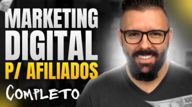 Marketing Digital para Afiliados, Passo a Passo, Como Ganhar Dinheiro com Marketing Digital